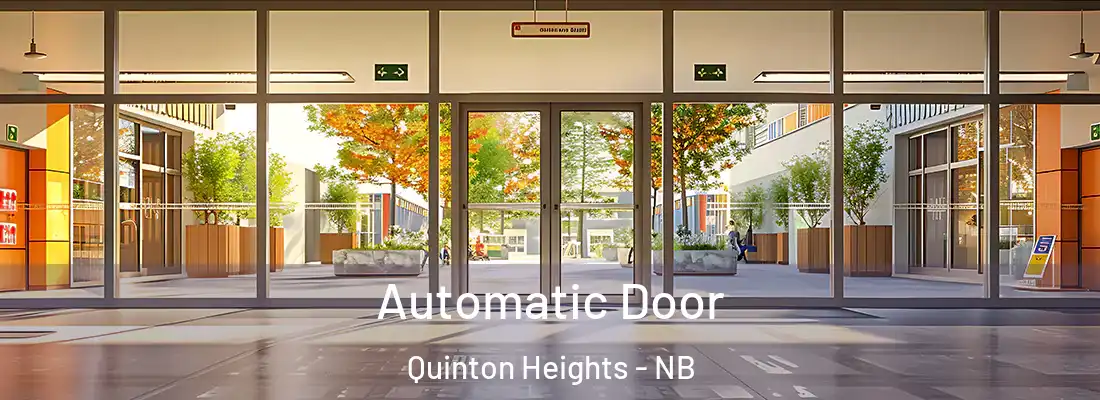 Automatic Door Quinton Heights - NB