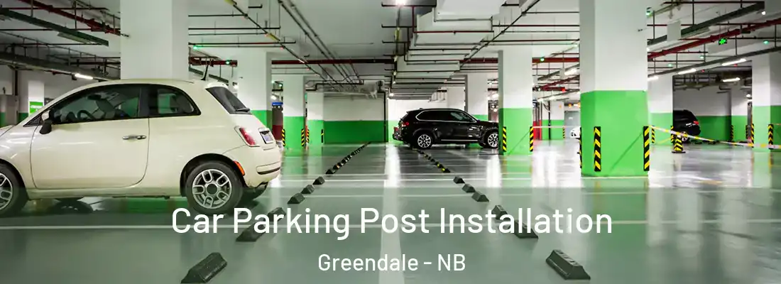Car Parking Post Installation Greendale - NB