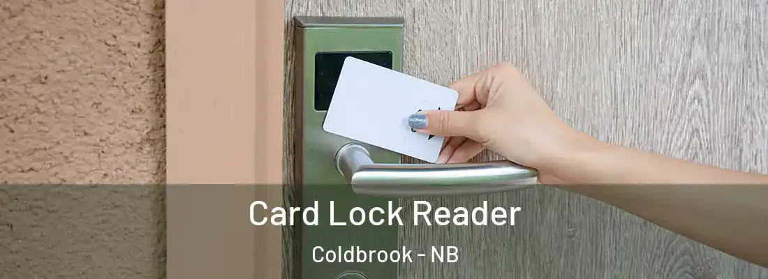 Card Lock Reader Coldbrook - NB