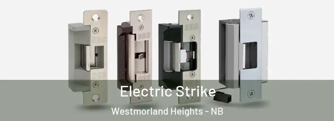 Electric Strike Westmorland Heights - NB