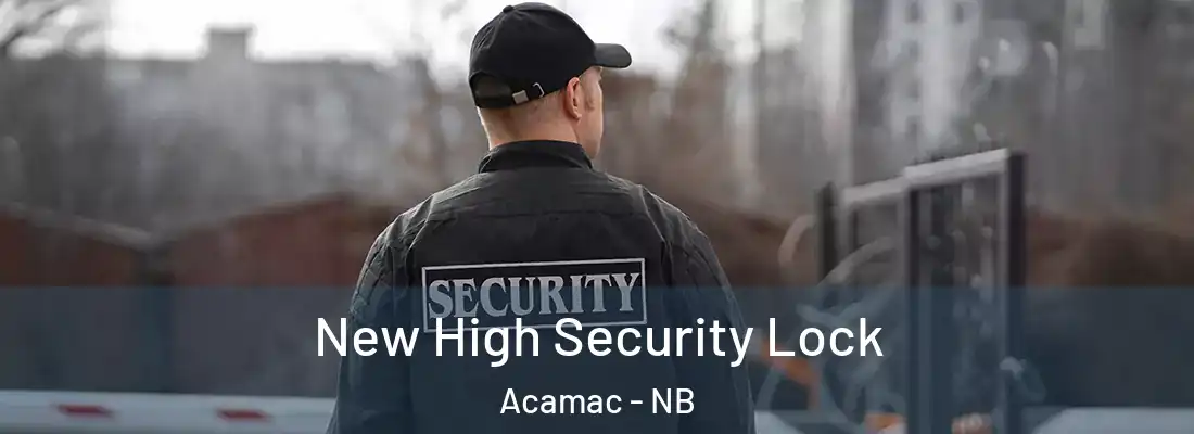 New High Security Lock Acamac - NB