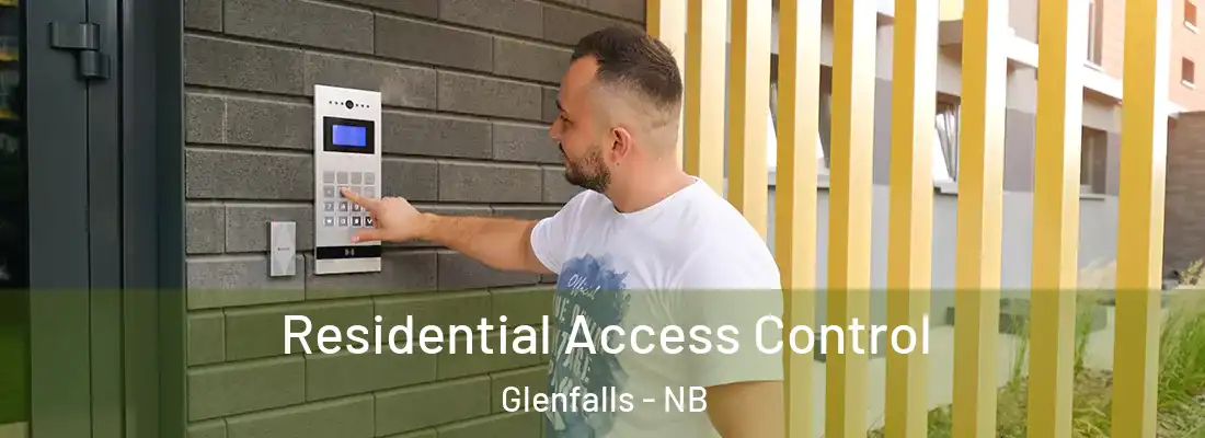 Residential Access Control Glenfalls - NB