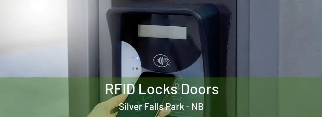 RFID Locks Doors Silver Falls Park - NB