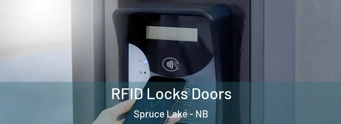 RFID Locks Doors Spruce Lake - NB