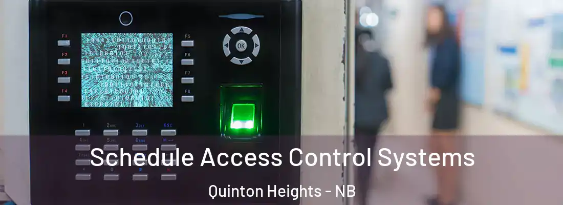 Schedule Access Control Systems Quinton Heights - NB