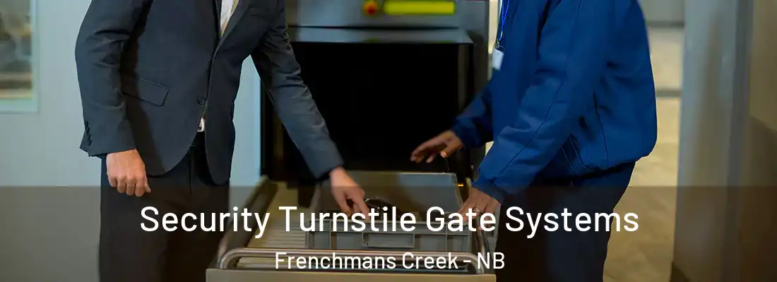 Security Turnstile Gate Systems Frenchmans Creek - NB