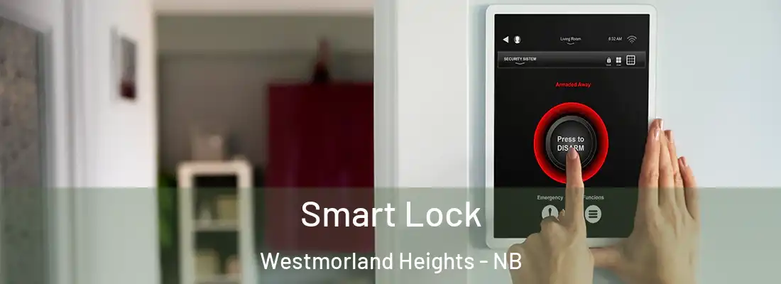Smart Lock Westmorland Heights - NB