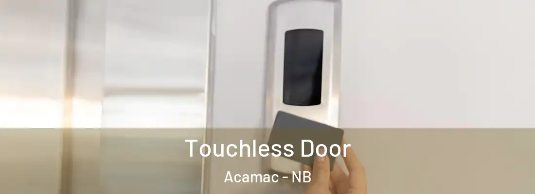 Touchless Door Acamac - NB